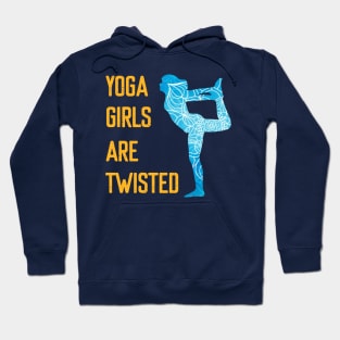 Yoga Girls are Twisted Hoodie